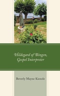 Cover: Hildegard of Bingen, Gospel Interpreter - Lexington Books/Fortress Academic