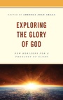 Cover: Exploring the Glory of God - Lexington Books/Fortress Academic