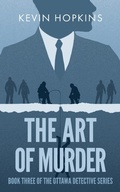 Cover: The Art of Murder - Kevin Hopkins