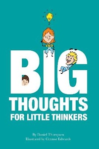 Abbildung von: Big Thoughts For Little Thinkers - Carefully Crafted Media