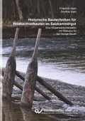 Cover: Historische Bautechniken f&uuml;r Wildbachverbauten im Salzkammergut - Cuvillier Verlag