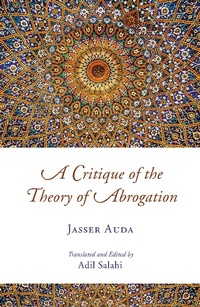 Abbildung von: A Critique of the Theory of Abrogation - The Islamic Foundation