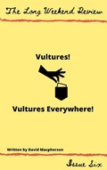 Cover: Vultures! Vultures Everywhere! (The Long Weekend Review, #6) - The Long Weekend Review