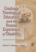 Cover: Graduate Theological Education and the Human Experience of Disability - Routledge