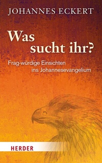 Abbildung von: Was sucht ihr? - Verlag Herder