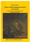 Cover: Entdeckungsgeschichte(n) der Chemie - Forscher und Entdecker