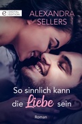 Cover: So sinnlich kann die Liebe sein - CORA Verlag