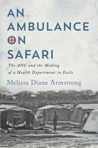 Abbildung von: An Ambulance on Safari - McGill-Queen's University Press