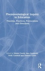 Cover: Phenomenological Inquiry in Education - Routledge