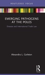 Cover: Emerging Pathogens at the Poles - Routledge