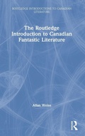 Cover: The Routledge Introduction to Canadian Fantastic Literature - Routledge