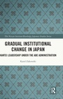 Cover: Gradual Institutional Change in Japan - Routledge