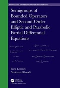 Cover: Semigroups of Bounded Operators and Second-Order Elliptic and Parabolic Partial Differential Equations - Chapman & Hall/CRC