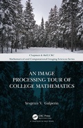 Cover: An Image Processing Tour of College Mathematics - Chapman & Hall/CRC