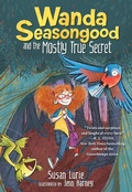 Cover: Wanda Seasongood and the Mostly True Secret - Little, Brown Young Readers