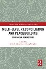Cover: Multi-Level Reconciliation and Peacebuilding - Taylor & Francis