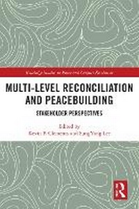Enlarge image Cover: Multi-Level Reconciliation and Peacebuilding - Taylor & Francis