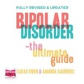 Cover: Bipolar Disorder: The Ultimate Guide - W F Howes Ltd