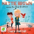 Cover: Hattie Brown versus The Cloud Snatchers - W F Howes Ltd