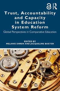 Enlarge image Cover: Trust, Accountability and Capacity in Education System Reform - Routledge