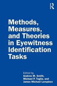 Abbildung von: Methods, Measures, and Theories in Eyewitness Identification Tasks - Routledge
