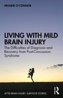 Cover: Living with Mild Brain Injury - Routledge