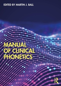Abbildung von: Manual of Clinical Phonetics - Routledge