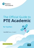 Cover: The Official Guide to PTE Academic for Teachers (Print Book + Digital Resources + Online Practice) - Pearson Education Limited