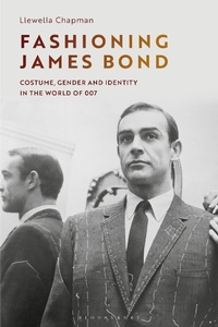 Abbildung von: Fashioning James Bond - Bloomsbury Academic