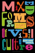 Cover: Mixed Forms of Visual Culture - Bloomsbury Visual Arts