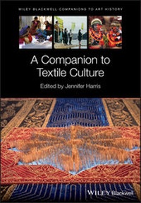 Abbildung von: A Companion to Textile Culture - Wiley