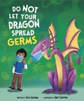 Cover: Do Not Let Your Dragon Spread Germs - Raintree