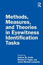 Cover: Methods, Measures, and Theories in Eyewitness Identification Tasks - Routledge