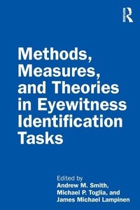 Enlarge image Cover: Methods, Measures, and Theories in Eyewitness Identification Tasks - Routledge