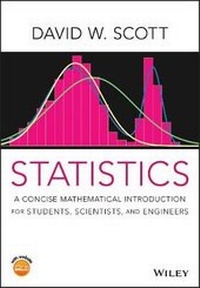 Enlarge image Cover: Statistics - A Concise Mathematical Introduction for Scientists and Engineers - Wiley