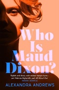 Cover: Who is Maud Dixon? - Tinder Press