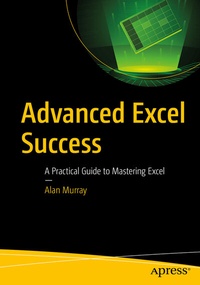 Enlarge image Cover: Advanced Excel Success - APress