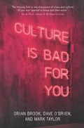 Cover: Culture is Bad for You - Manchester University Press