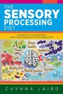 Cover: The Sensory Processing Diet - Loving Healing Press
