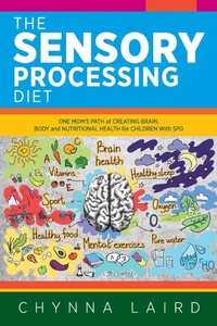 Enlarge image Cover: The Sensory Processing Diet - Loving Healing Press