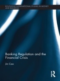 Abbildung von: Banking Regulation and the Financial Crisis - Routledge