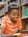 Cover: Setting Goals - Lerner Publishing Group
