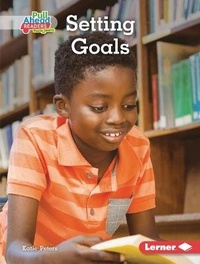 Enlarge image Cover: Setting Goals - Lerner Publishing Group