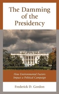 Cover: The Damming of the Presidency - Lexington Books