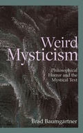 Cover: Weird Mysticism - Fairleigh Dickinson University Press