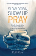 Cover: Slow Down, Show up and Pray - Authentic Media