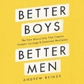 Cover: Better Boys, Better Men Lib/E - HarperCollins