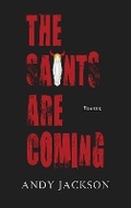 Cover: The Saints Are Coming - Blue Diode Publishing