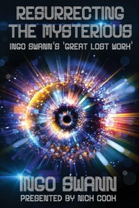 Enlarge image Cover: Resurrecting the Mysterious - Swann-Ryder Productions, LLC