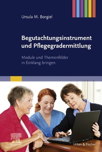 Abbildung von: Begutachtungsinstrument und Pflegegradermittlung - Urban & Fischer